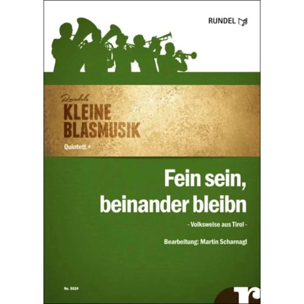Fein sein, beinander bleibn